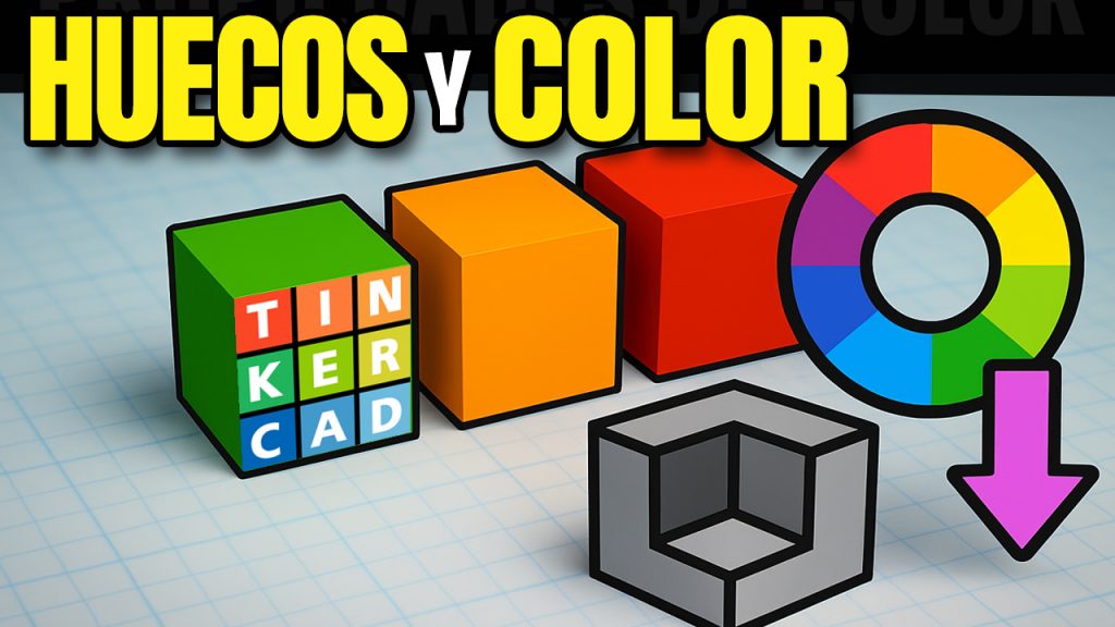 Tutorial Tinkercad: cómo usar propiedades de color y huecos para diseños 3D
